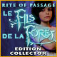 Download Rite of Passage: Le Fils de la Forêt Edition Collector game