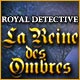 Download Royal Detective: La Reine des Ombres game