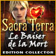 Download Sacra Terra: Le Baiser de la Mort Edition Collector game