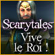 Download Scarytales: Vive le Roi ! game