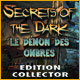 Download Secrets of the Dark: Le Démon des Ombres - Edition Collector game