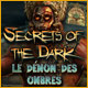 Download Secrets of the Dark: Le Démon des Ombres game