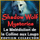 Download Shadow Wolf Mysteries: La Malédiction de la Colline aux Loups Édition Collector game