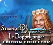 Download Stranded Dreamscapes: Le Doppelgänger Édition Collector game