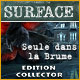 Download Surface: Seule dans la Brume Edition Collector game