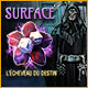 Download Surface: L'Écheveau du Destin game