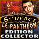 Download Surface: Le Panthéon Edition Collector game