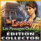 Download The Legacy: Les Passages Oubliés Édition Collector game