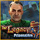 Download The Legacy: Prisonnière game