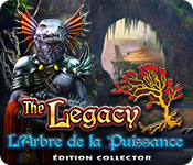 Download The Legacy: L'Arbre de la Puissance Édition Collector game