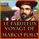 Download Le Fabuleux Voyage de Marco Polo game