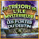 Download Les Trésors de l'Ile Mystérieuse: Les Portes du Destin game