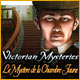 Download Victorian Mysteries: Le Mystère de la Chambre Jaune game