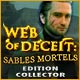 Download Web of Deceit: Sables Mortels Edition Collector game