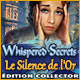 Download Whispered Secrets: Le Silence de l'Or Édition Collector game