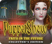 Download PuppetShow: Faith in the Future Collector's Edition game