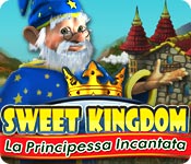 Download Sweet Kingdom: La Principessa Incantata game