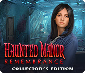 Download Haunted Manor: Remembrance Collector's Edition game