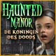 Download Haunted Manor: De Koningin des Doods game