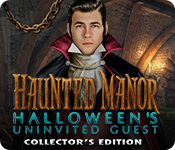 Download Haunted Manor: Halloween's Uninvited Guest Collector's Edition game