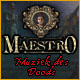 Download Maestro: Muziek des Doods game