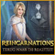 Download Reincarnations: Terug naar de Realiteit game