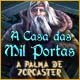 Download A Casa das Mil Portas 2: A Palma de Zoroaster game