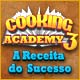 Download Cooking Academy 3: A Receita do Sucesso game