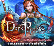 Download Dark Parables: The Match Girl's Lost Paradise Collector's Edition game