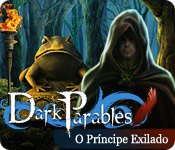 Download Dark Parables: O Príncipe Exilado game