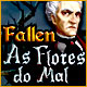 Download Fallen: As Flores do Mal game