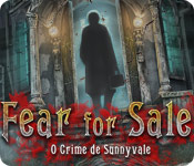 Download Fear for Sale: O Crime de Sunnyvale game