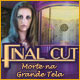 Download Final Cut: Morte na Grande Tela game