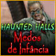 Download Haunted Halls: Medos de Infância game