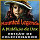 Download Haunted Legends: A Maldição de Vox Edição de Colecionador game