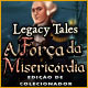 Download Legacy Tales: A Força da Misericórdia Edição de Colecionador game