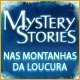 Download Mystery Stories: Nas Montanhas da Loucura game