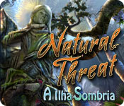 Download Natural Threat: A Ilha Sombria game