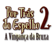 Download Por Trás do Espelho 2: A Vingança da Bruxa game
