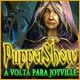 Download Puppetshow: A Volta Para Joyville game