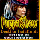 Download PuppetShow: Destino Indefinido Edição de Colecionador game