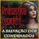 Download Redemption Cemetery: A Salvação dos Condenados game