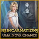 Download Reincarnations: Uma Nova Chance game