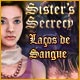 Download Sister's Secrecy: Laços de Sangue game