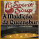 Download Spirit Soup: A Maldição de Queensbury game