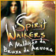 Download Spirit Walkers: A Maldição da Bruxa da Árvore game