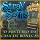 Download Stray Souls: O Mistério da Casa de Bonecas game