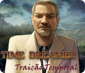 Download Time Dreamer: Traição Temporal game