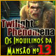 Download Twilight Phenomena: Os Inquilinos da Mansão nº 13 game