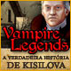 Download Vampire Legends: A Verdadeira História de Kisilova game